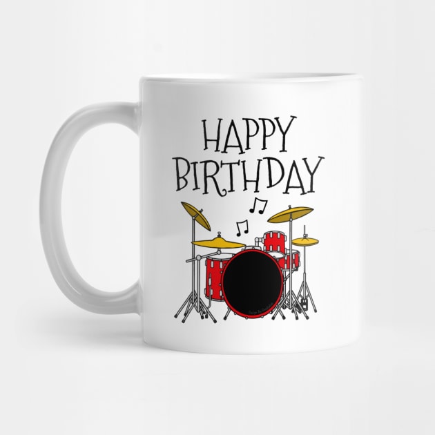 Drum Kit Happy Birthday Drummer Musician by doodlerob